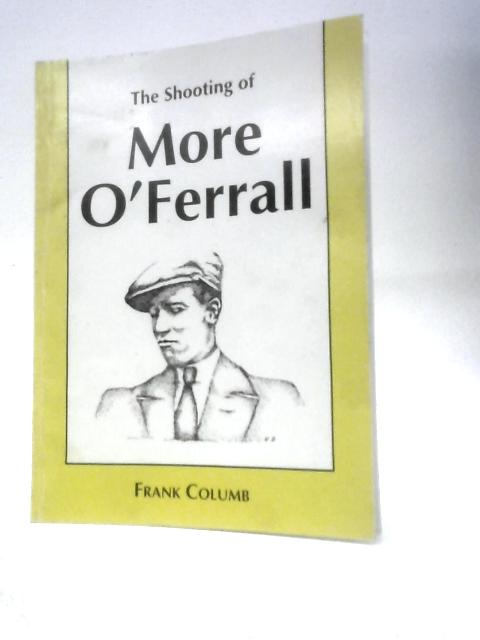 The Shooting of More O'Ferrall By Frank Columb