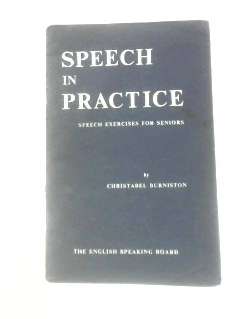 Speech In Practice By Christabel Burniston