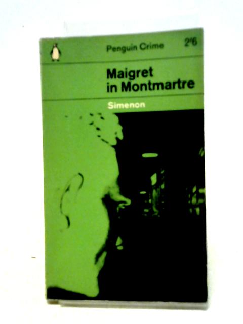 Maigret In Montmartre By Georges Simenon