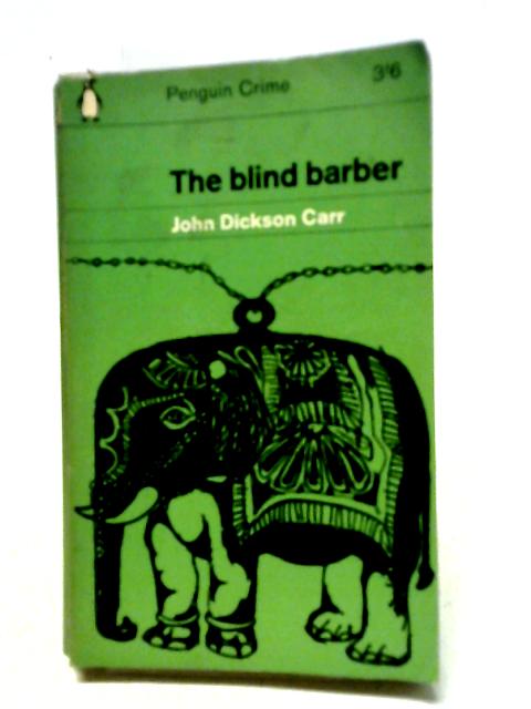 The Blind Barber By John Dickson Carr