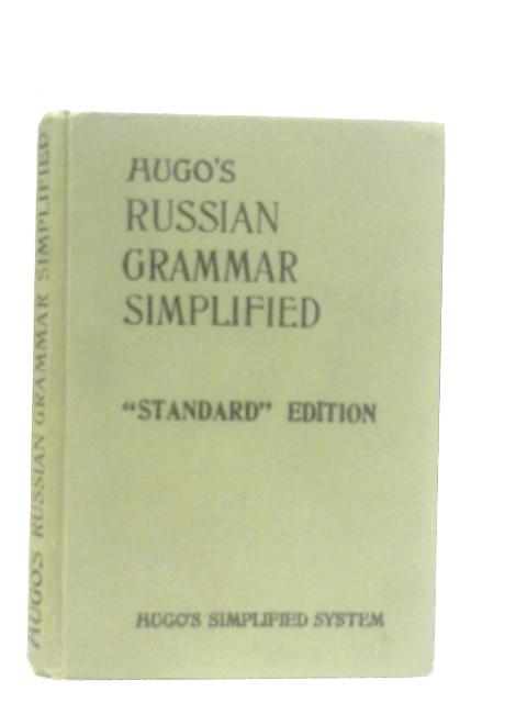 Russian Grammar Simplified By Unstated