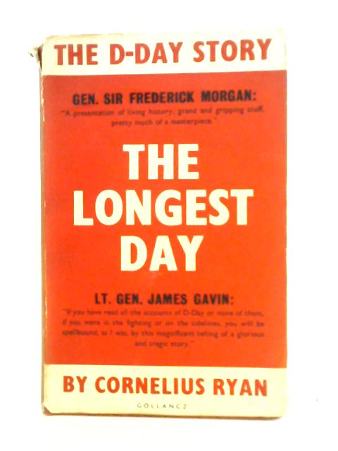 The Longest Day: June 6 1944 von Cornelius Ryan