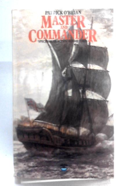 Master and Commander By Patrick O'Brian