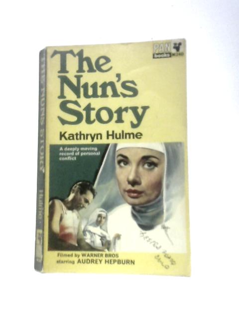 The Nun's Story By Kathryn Hulme