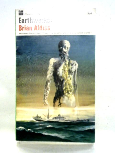 Earthworks By Brian W. Aldiss