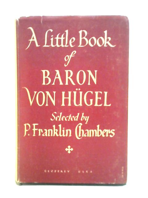 Baron von Hugel: Man of God von P. Franklin Chambers