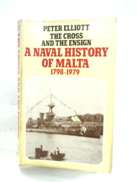 The Cross and the Ensign By Peter Elliott