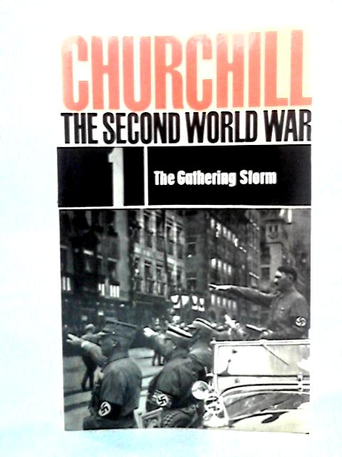 The Second World War, 1: The Gathering Storm By Winston S. Churchill