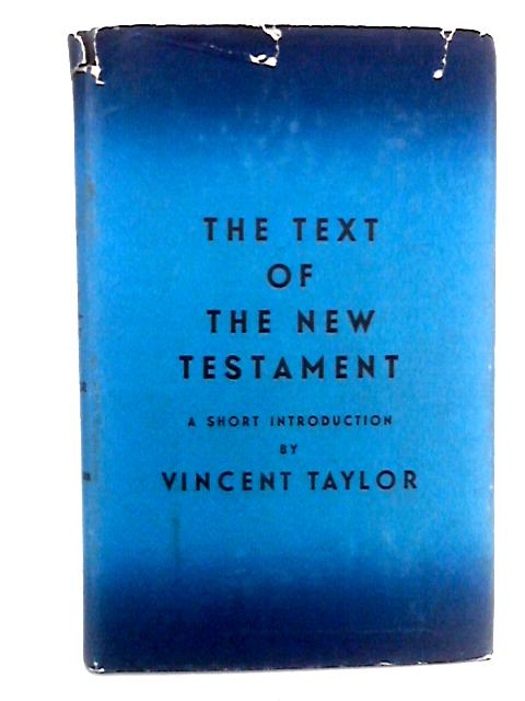 The Text of The New Testament By Vincent Taylor