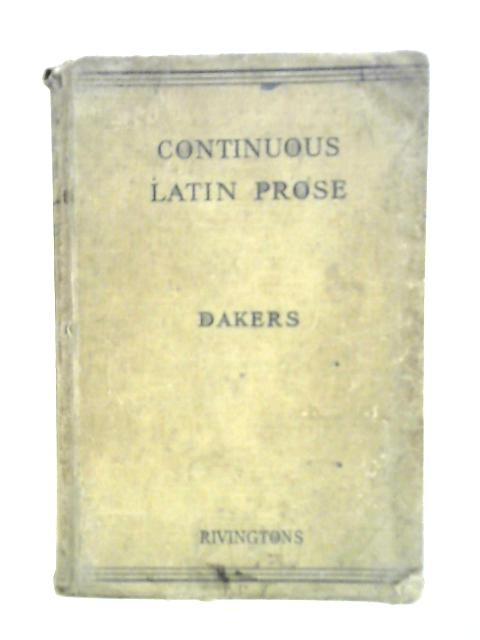 Continuous Latin Prose: With Syntax By Hugh John Dakers