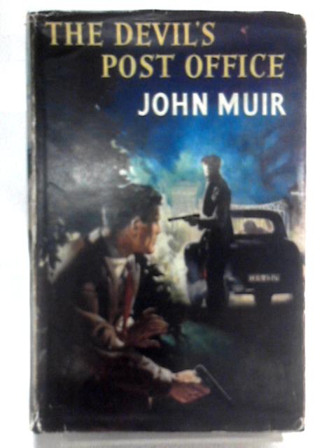 The Devil's Post Office By John Muir