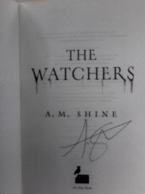 The Watchers von A. M. Shine