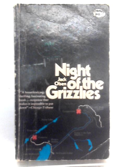 Night of the Grizzlies By Jack Olsen