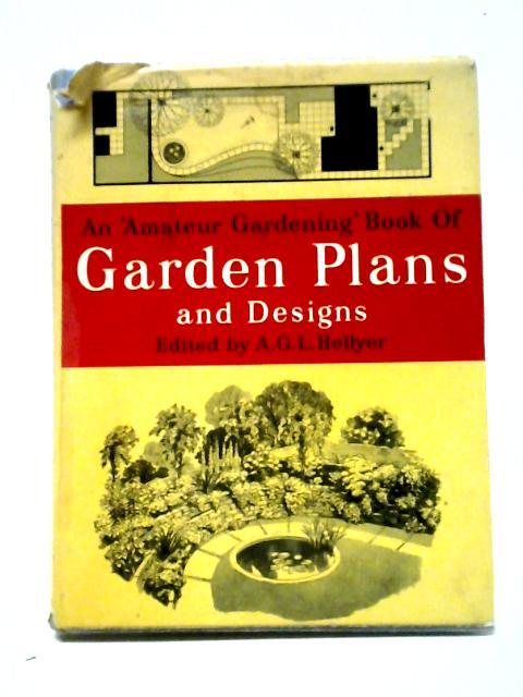 An Amateur Gardening Book Of Garden Plans And Designs von A. G. L Hellyer