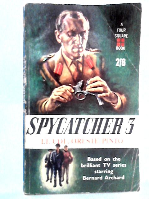 Spycatcher 3 By Oreste Pinto