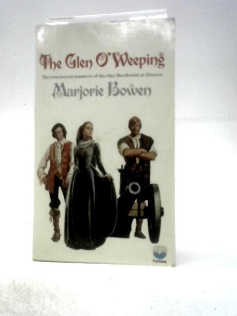 The Glen O'Weeping von Marjorie Bowen