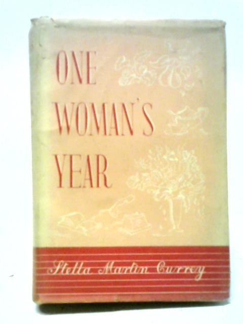 One Woman's Year By Stella Martin Currey