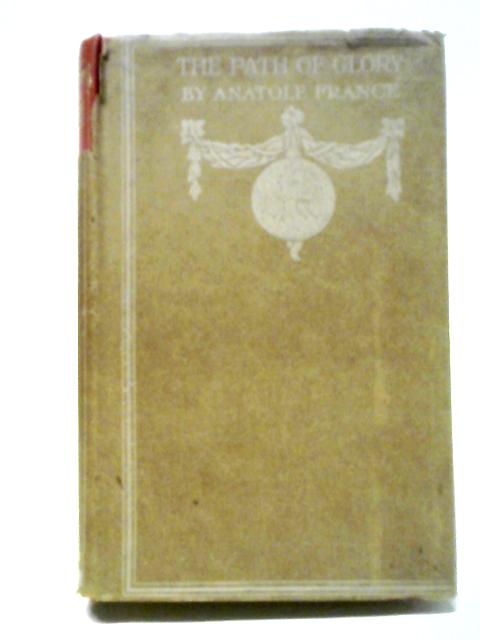 The Path of Glory By Anatole France