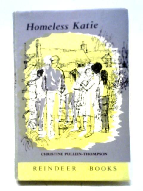 Homeless Katie By Christine Pullein Thompson