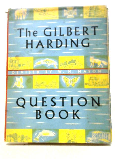 The Gilbert Harding Question Book By W H Mason