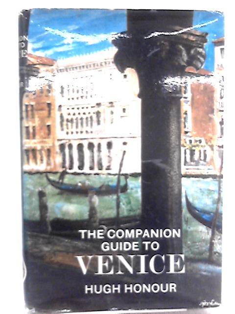 The Companion Guide to Venice By Hugh Honour