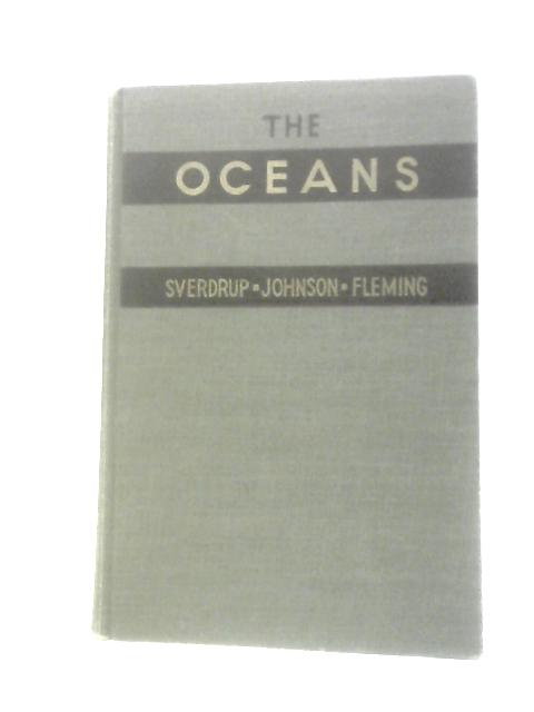 The Oceans Their Physics, Chemistry, and General Biology By H.U Sverdrup Et Al.