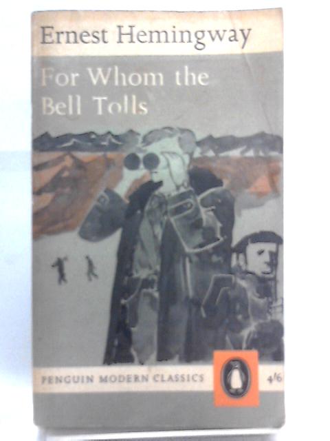 For Whom The Bell Tolls By Ernest Hemingway