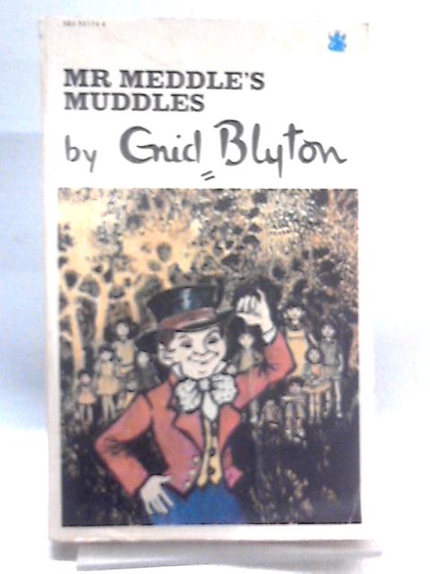 Mr. Meddle's Muddles By Enid Blyton