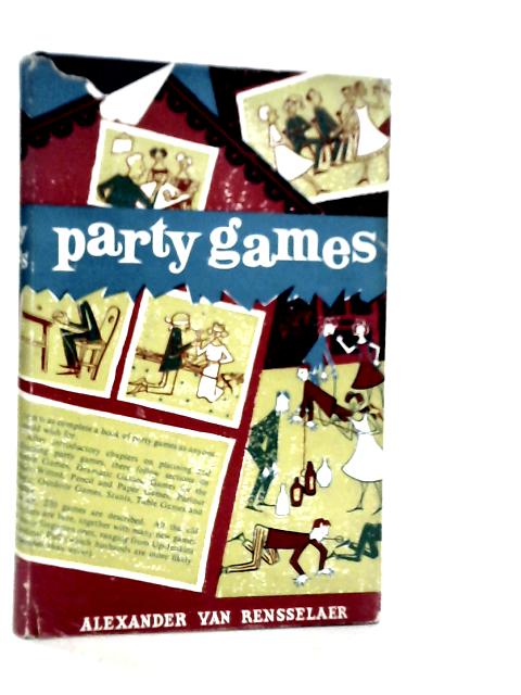 Party games By Alexander Van Rensselaer