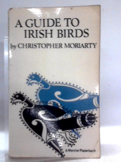 Guide to Irish Birds von Christopher Moriarty