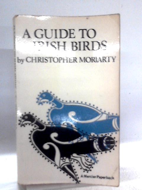 Guide to irish birds von Christopher Moriarty