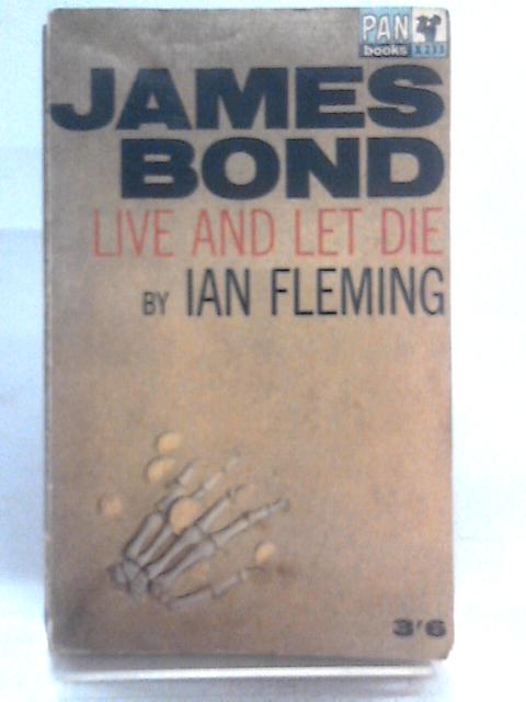 Live and Let Die By Ian Fleming