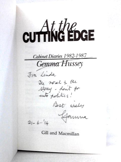 At the Cutting Edge: Cabinet Diaries 1982-1987 By Gemma Hussey