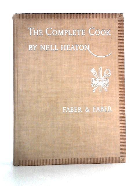 The Complete Cook von Nell Heaton