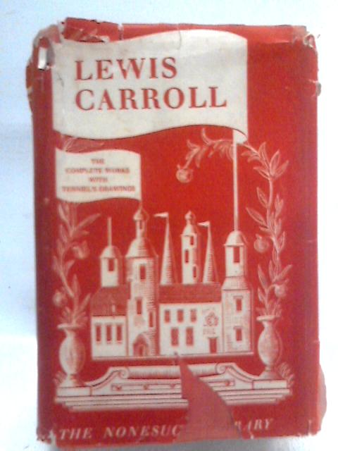 The Complete Works of Lewis Carroll With An Introduction By Alexander Woollcott By Lewis Carroll