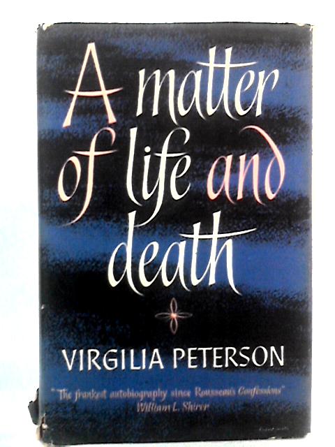 A Matter of Life and Death By Virgilia Peterson