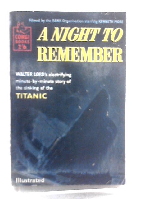 A Night to Remember By Walter Lord