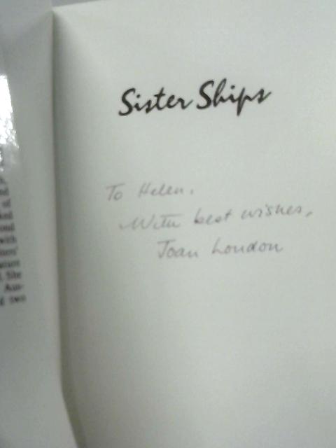 Sister Ships and Other Stories By Joan London