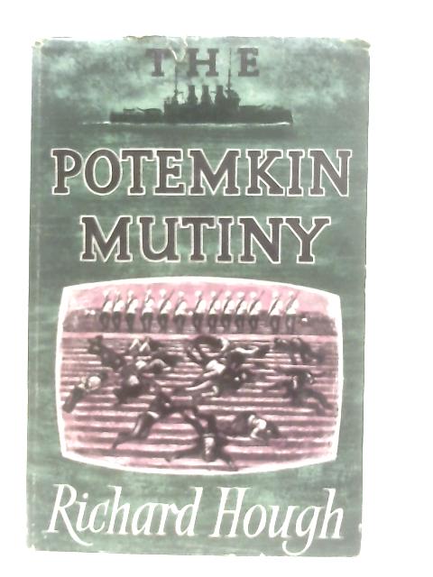 The Potemkin Mutiny By Richard Alexander Hough