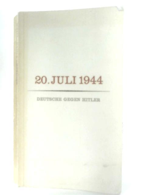 20. Juli 1944 By Hans-Adolf Jacobsen (Hsrg)