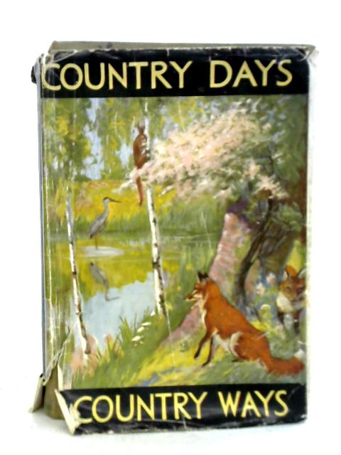 Country Days and Country Ways By Margaret Cameron