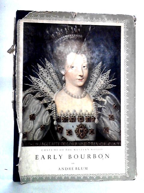 Early Bourbon 1589-1643 By Andre Blum