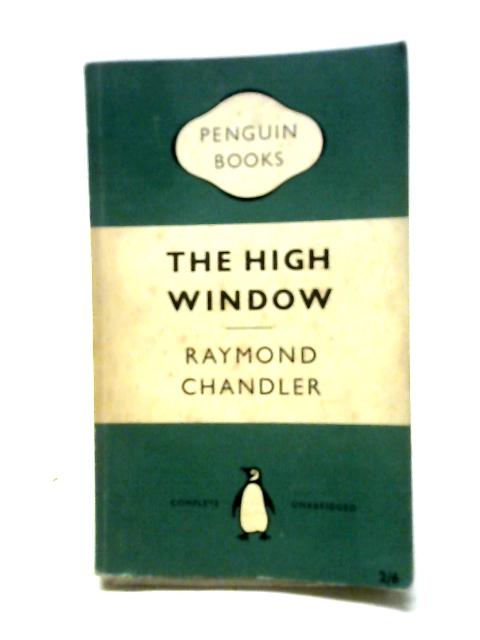 The High Window (Penguin Books 851) By Raymond Chandler