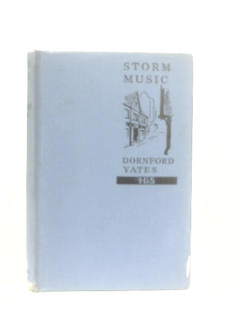 Storm Music By Dornford Yates