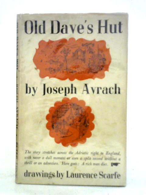 Old Dave's Hut: An Adventure Story for Children von Joseph Avrach