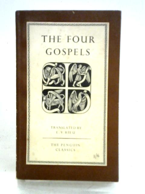 The Four Gospels By E. V. Rieu (trans.)