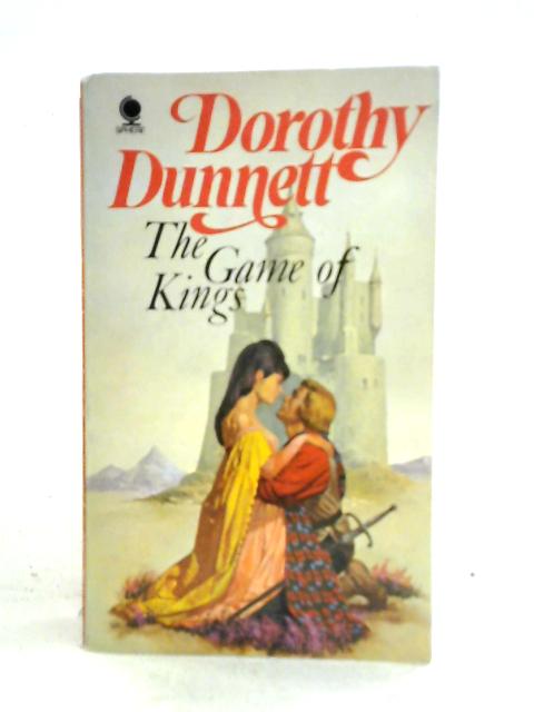 The Game of Kings By Dorothy Dunnett