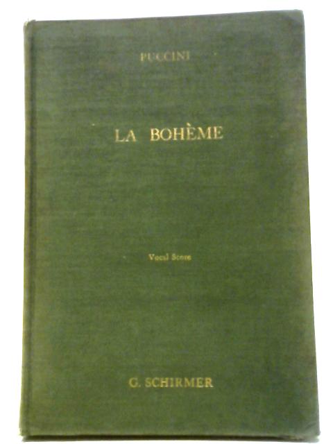 La Boheme By Giacomo Puccini et al.