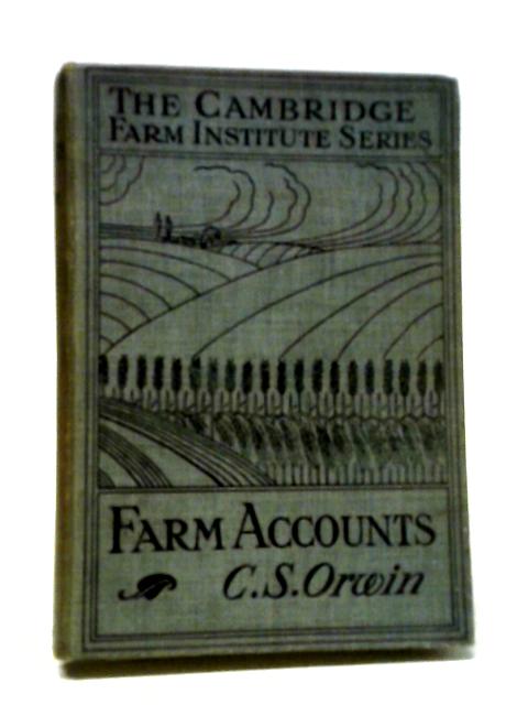 Farm Accounts By C. S. Orwin