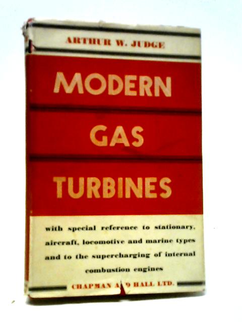 Modern Gas Turbines By Arthur W Judge